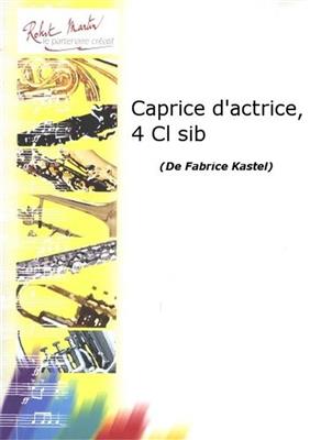 Fabrice Kastel: Caprice d'Actrice: Klarinette Ensemble