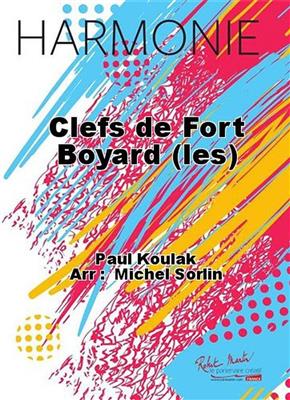 Paul Koulak: Clefs De Fort Boyard (Les): (Arr. Michel Sorlin): Blasorchester