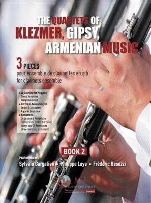 Philippe Laye: The Quartets Of Klezmer, Gipsy, Armenian - Vol.2: Klarinette Ensemble