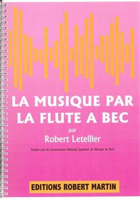 Letellier: La Musique Par la Flûte à Bec: Blockflöte