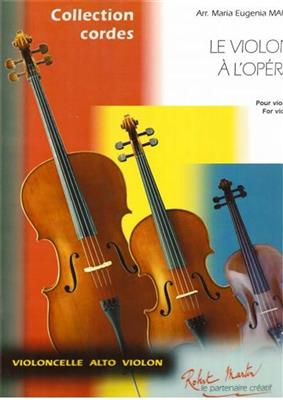 Maria Eugénia Maffi: Le Violon a l'Opera Vol.1: Violine Solo