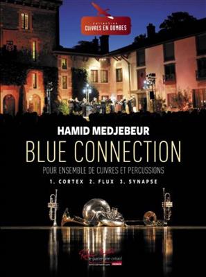 Hamid Medjebeur: Blue Connection: Blechbläser Ensemble