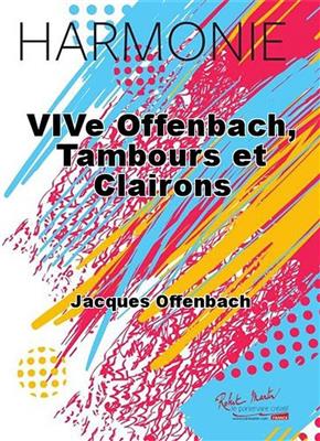Jacques Offenbach: VIVe Offenbach: Blasorchester mit Solo