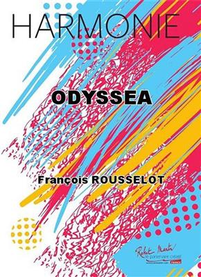 Francois Rousselot: Odyssea: Blasorchester