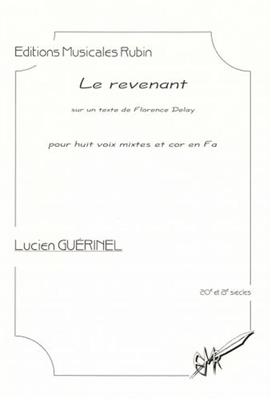 Lucien Guerinel: Le Revenant: Gemischter Chor mit Begleitung