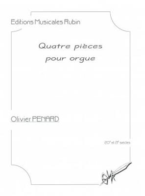 Olivier Penard: Quatre Pieces Pour Orgue: Orgel