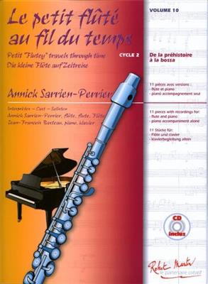 Annick Sarrien Perrier: Le Petit Fluté au Fil du Temps Vol. 10: Flöte mit Begleitung