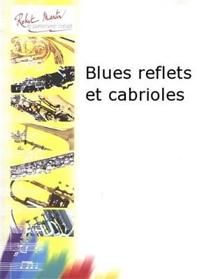 Gilles Senon: Blues Reflets et Cabrioles: Posaune mit Begleitung