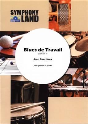 Jean Courtioux: Blues de Travail: Vibraphon