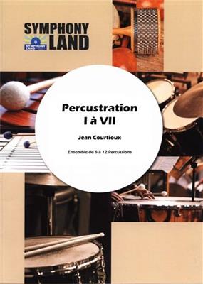 Jean Courtioux: Percustrations I à VII: Percussion Ensemble
