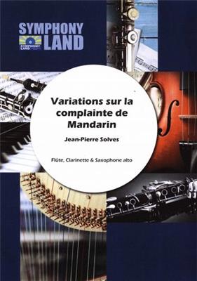 Jean Pierre Solves: Variations Sur la Complainte de Mandrin: Holzbläserensemble