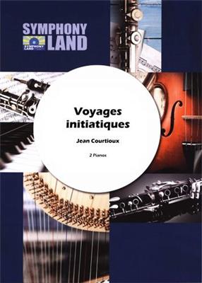 Jean Courtioux: Voyages Initiatiques pour Deux Pianos: Klavier Duett