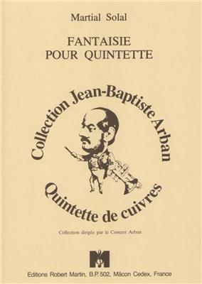 Martial Solal: Fantaisie Pour Quintette: Blechbläser Ensemble