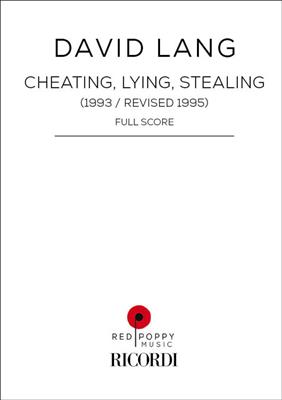 David Lang: Cheating, Lying, Stealing: Kammerensemble