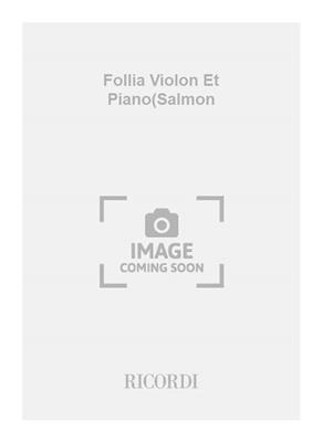 Arcangelo Corelli: Follia Violon Et Piano(Salmon: Violine mit Begleitung