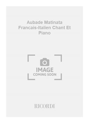 Ruggero Leoncavallo: Aubade Matinata Francais-Italien Chant Et Piano: Gesang mit Klavier