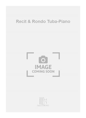 Marcel Tournier: Recit & Rondo Tuba-Piano: Posaune Solo