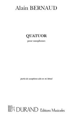 Alain Bernaud: Quatuor, Pous Saxophone Alto En Mi Bemol: Saxophon