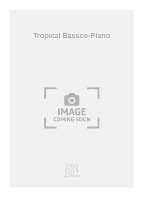 Pierre-Max Dubois: Tropical Basson-Piano: Fagott Solo