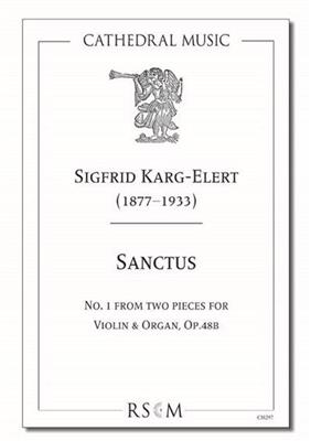 Sigfrid Karg-Elert: Sanctus: Violine mit Begleitung