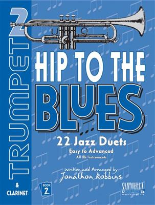 J. Robbins: Hip To The Blues For All Bb Instruments: Trompete Duett
