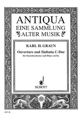 Karl Heinrich Graun: Overture and Sinfonia C major: Streichorchester