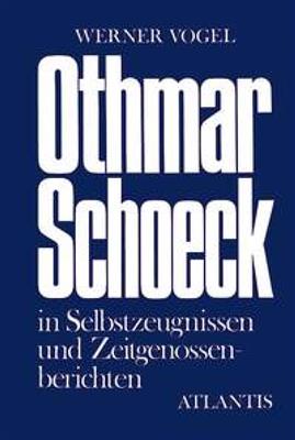 Werner Vogel: Othmar Schoeck