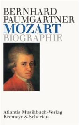 Wolfgang Amadeus Mozart: Mozart Biographie