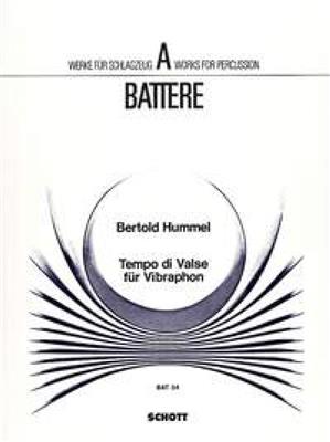 Bertold Hummel: Tempo di Valse op. 76c: Vibraphon