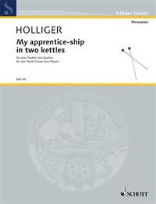 Heinz Holliger: My apprentice-ship in two kettles: Pauke
