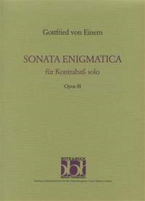 Gottfried von Einem: Sonata enigmatica op. 81: Kontrabass Solo