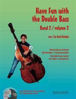 Gerd Reinke: Have Fun with the Double Bass Vol. 2: Kontrabass Solo