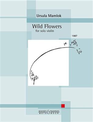 Ursula Mamlok: Wild Flowers: Violine Solo