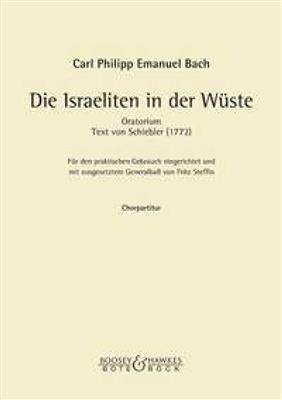 Carl Philipp Emanuel Bach: Die Israeliten in der Wuste: (Arr. Fritz Steffin): Gemischter Chor mit Ensemble