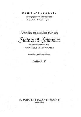 Johann Hermann Schein: Suite zu 5 Stimmen: (Arr. Helmut Schmitt): Kammerensemble