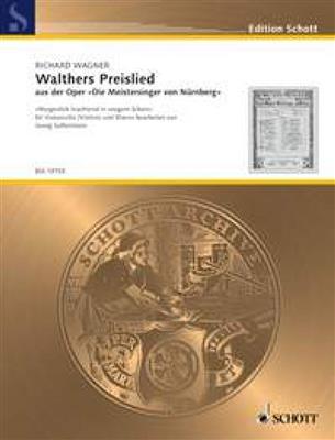 Richard Wagner: Walthers Preislied WWV 96: (Arr. Georg Goltermann): Cello mit Begleitung