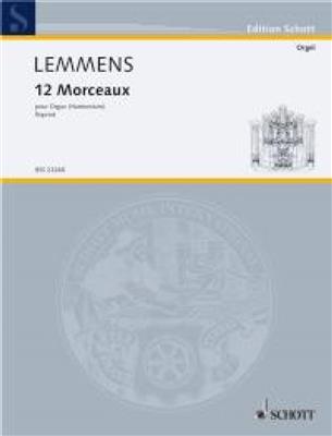 Nicolas-Jacques Lemmens: 12 Morceaux: Orgel