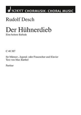 Rudolf Desch: Der Huhnerdieb: Frauenchor mit Klavier/Orgel