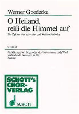 Werner Goedecke: O Heiland, reis die Himmel auf: Männerchor A cappella