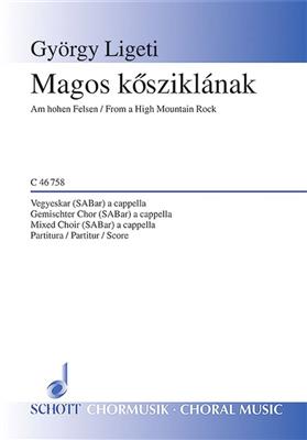 György Ligeti: Magos Kosziklanak: Gemischter Chor mit Begleitung