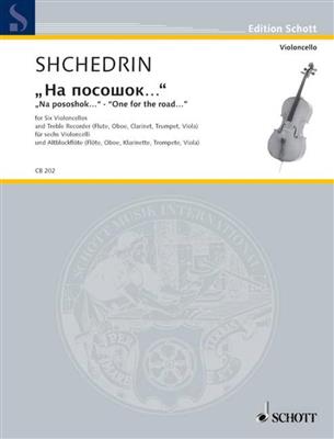 Rodion Shchedrin: Na Pososhok - One For The Road: Cello Ensemble