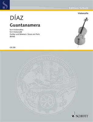 José Fernandez Diaz: Guantanamera: (Arr. Wolfgang Birtel): Cello Ensemble