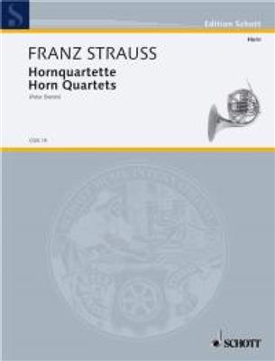 Franz Strauss: Horn Quartets: Horn Ensemble