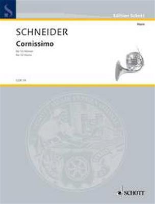 Enjott Schneider: Cornissimo: Horn Ensemble