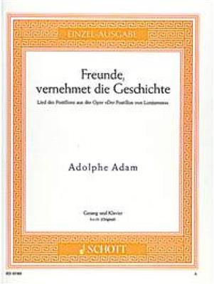 Adolphe Charles Adam: Freunde, vernehmet die Geschichte: Gesang mit Klavier