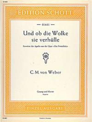 Carl Maria von Weber: Der Freischütz op. 77: Gesang mit Klavier