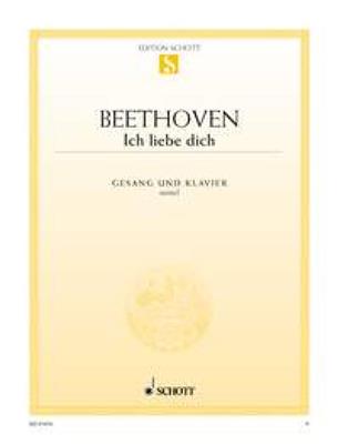 Ludwig van Beethoven: Ich Liebe Dich: Gesang mit Klavier
