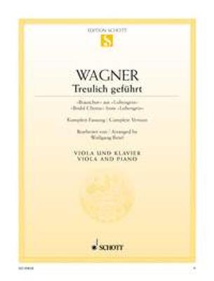 Richard Wagner: Treulich geführt WWV 75: Viola mit Begleitung