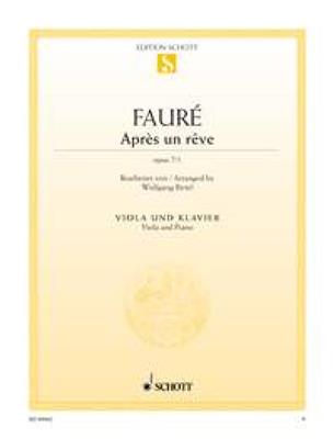 Gabriel Fauré: Après un rêve op. 7/1: (Arr. Wolfgang Birtel): Viola mit Begleitung