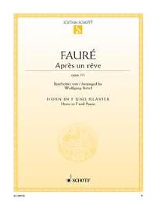 Gabriel Fauré: Après un rêve op. 7/1: (Arr. Wolfgang Birtel): Horn mit Begleitung